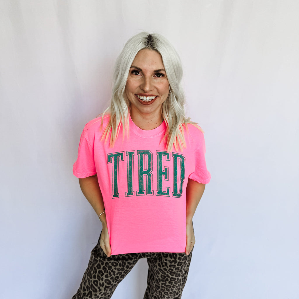 Tired Graphic Tee by FestiviTees (Ships 2-3 weeks) - BFF Here