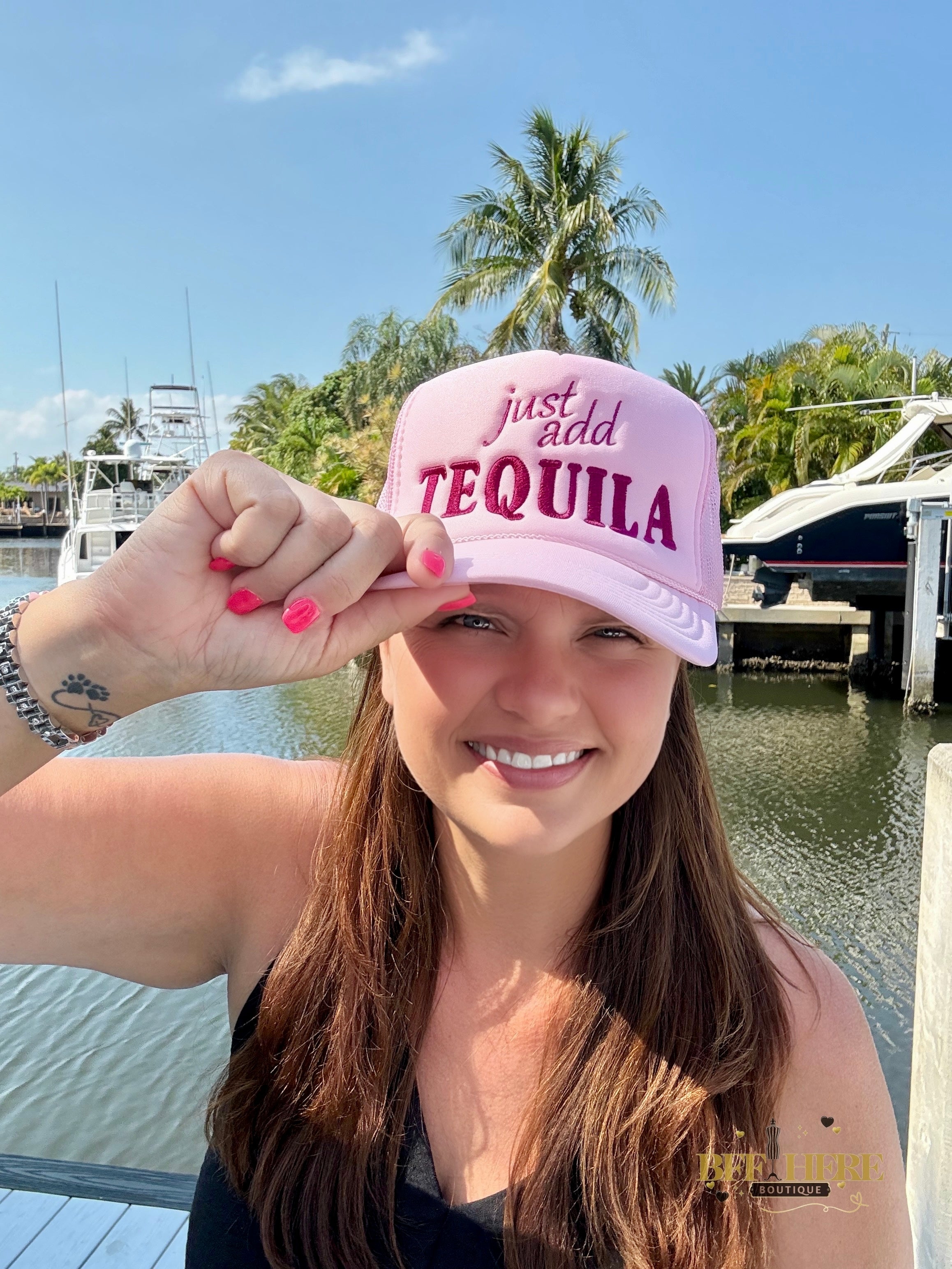 Just Add Tequila Embroidered Trucker Hat - BFF Here