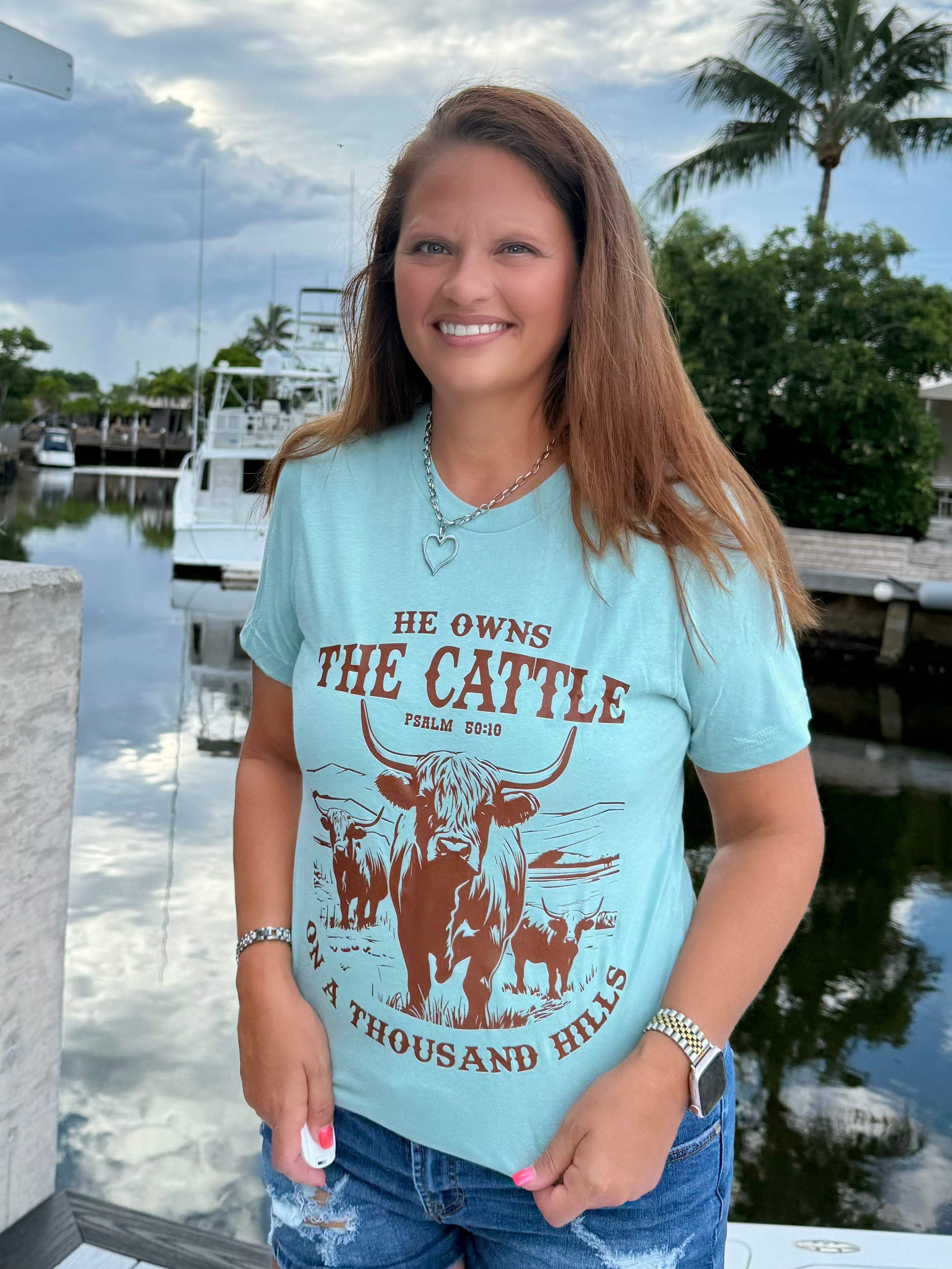 He Owns the Cattle Tee - BFF Here