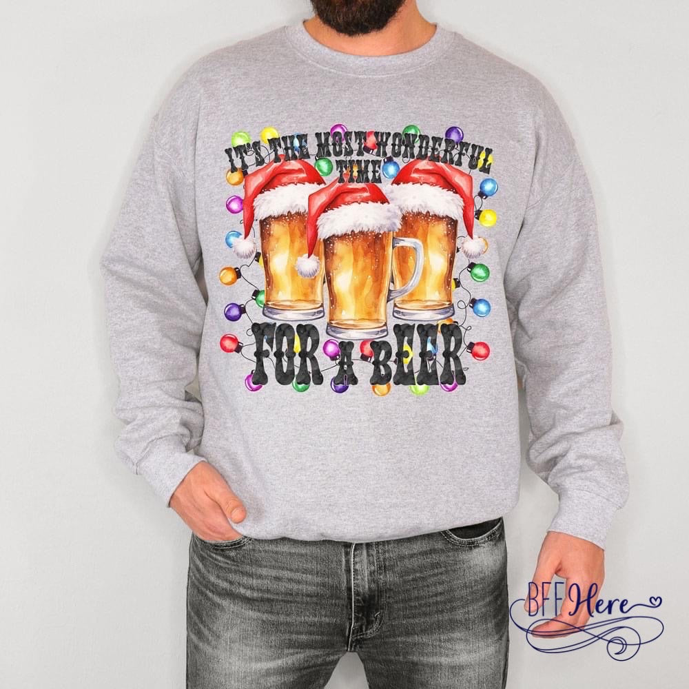 Frosty Brews & Holiday Cheers: It's The Most Wonderful Time For A Beer Sweatshirt - BFF Here