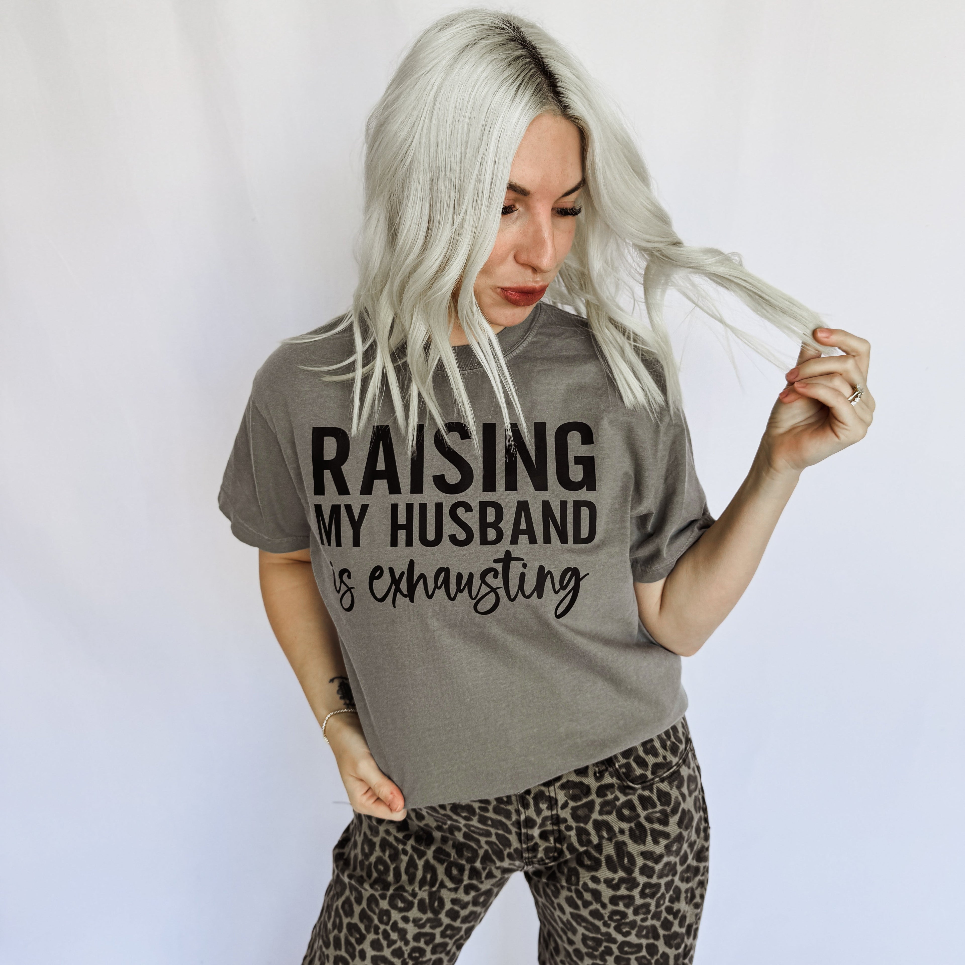 Raising My Husband Is Exhausting Graphic Tee  by FestiviTees (Ships 2-3 weeks) - BFF Here