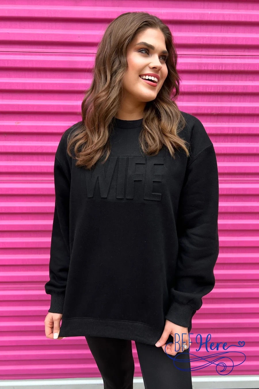 Wife Embossed Sweatshirt - BFF Here