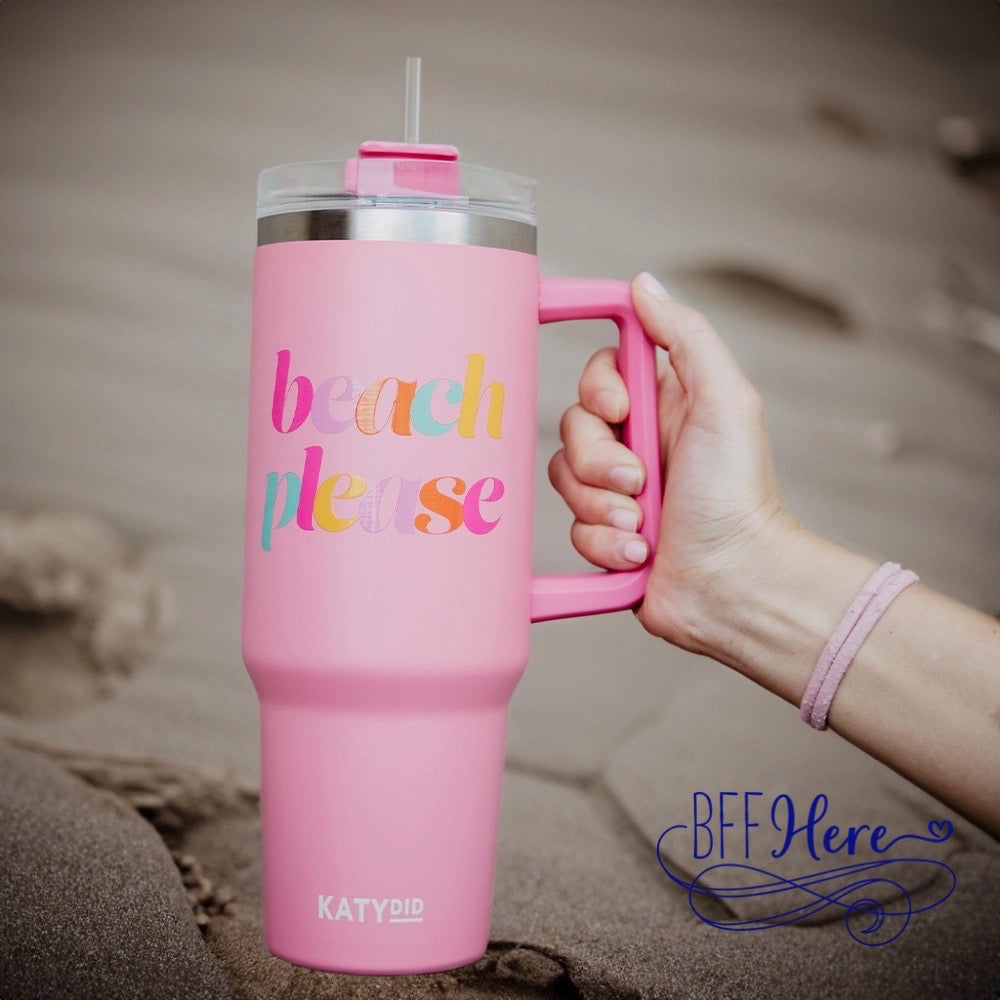 Beach Please Tumbler Cup - BFF Here