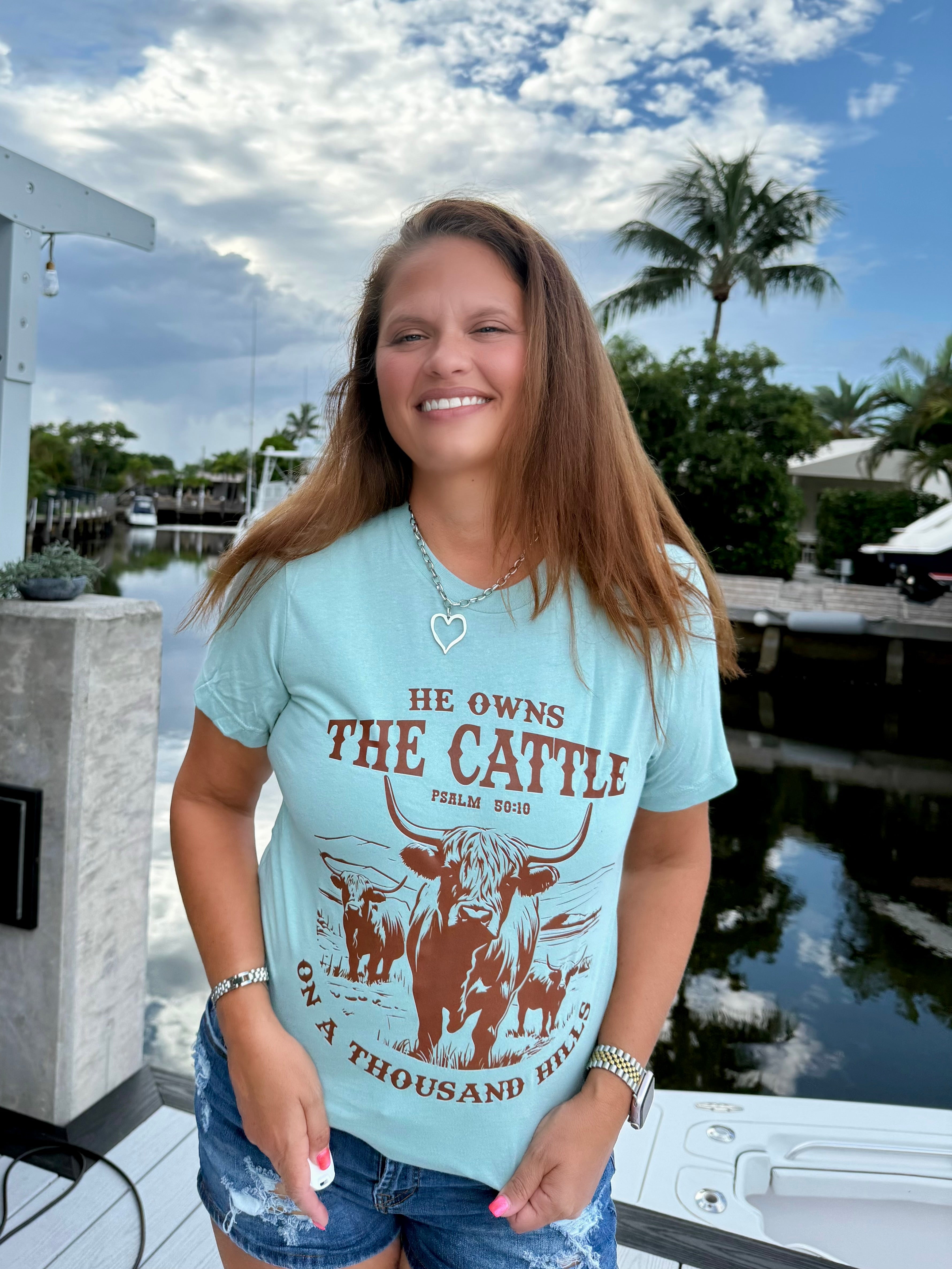 He Owns the Cattle Tee - BFF Here