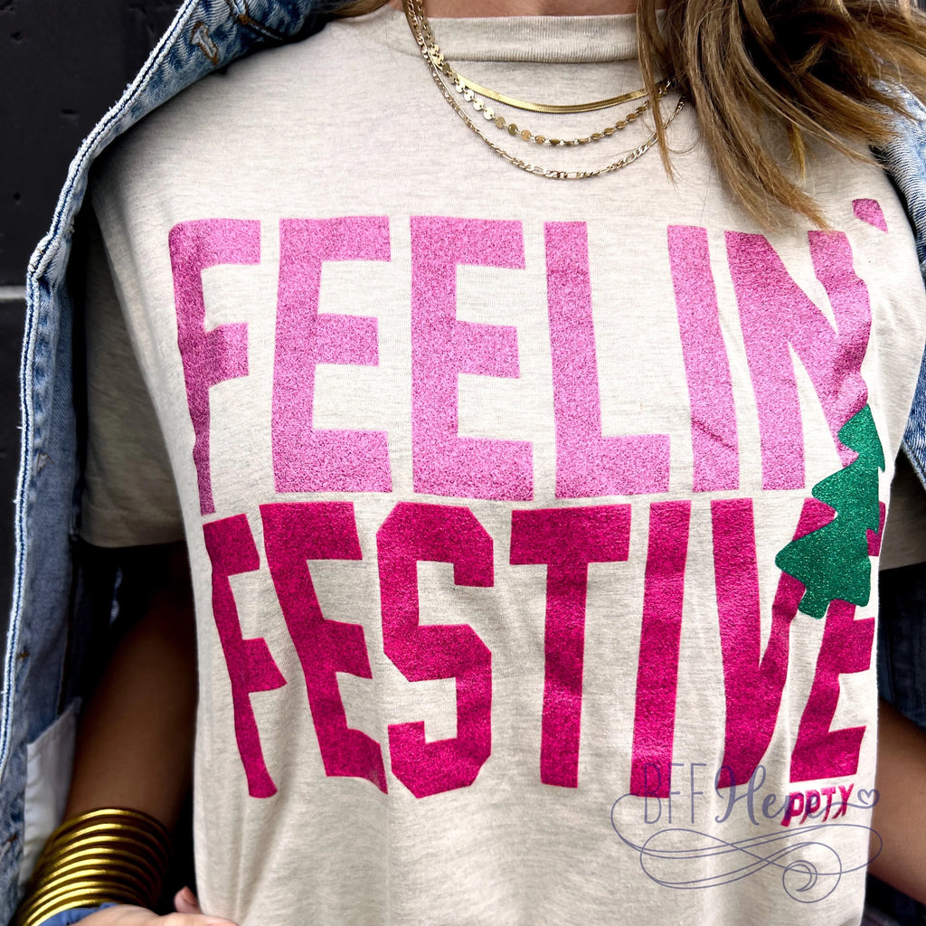Feelin' Festive Glitter T-Shirt - BFF Here