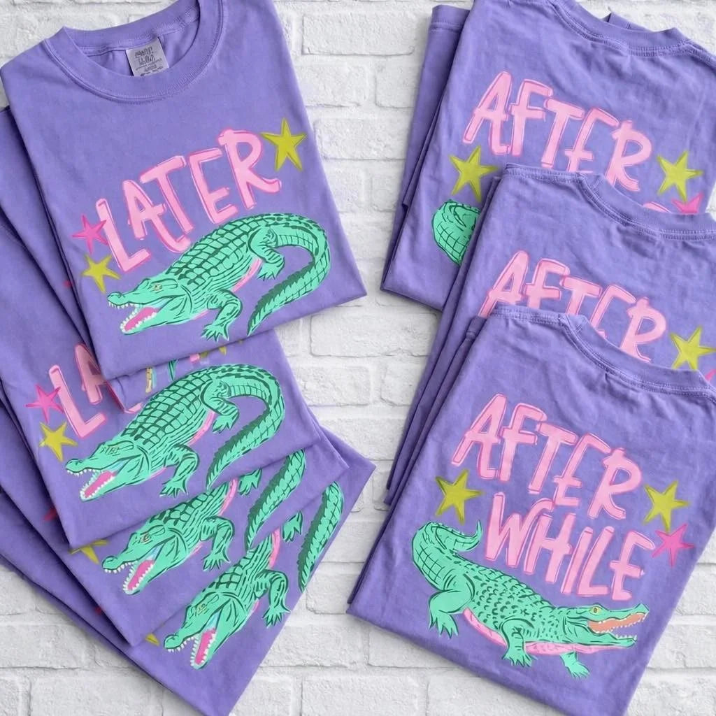 Later Gator Tee - BFF Here