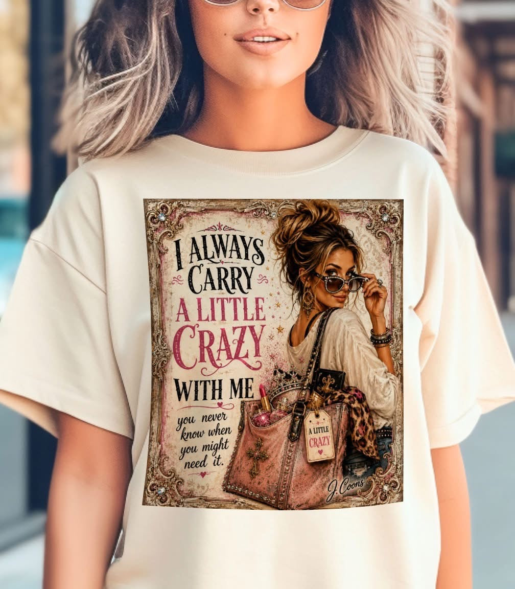 A Little Crazy Tee by JCoons (Ships in 2-3 weeks)