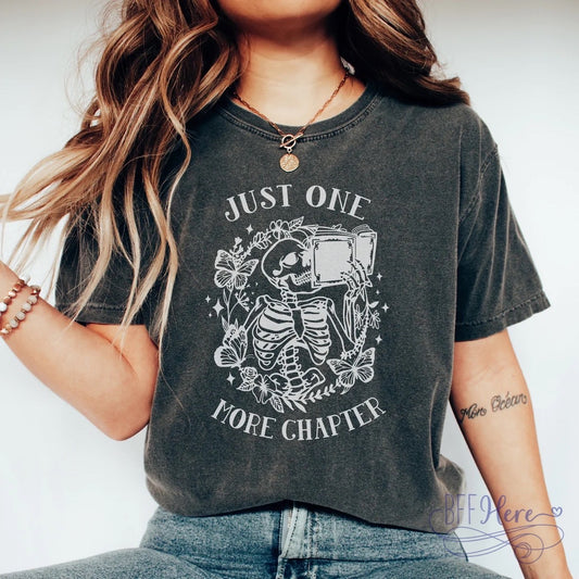 Just One More Chapter Book Lover Shirt - BFF Here