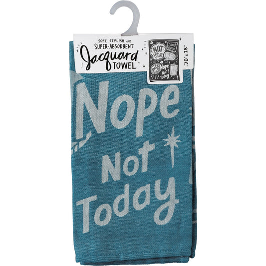 Nope Not Today  - Kitchen Towel - BFF Here