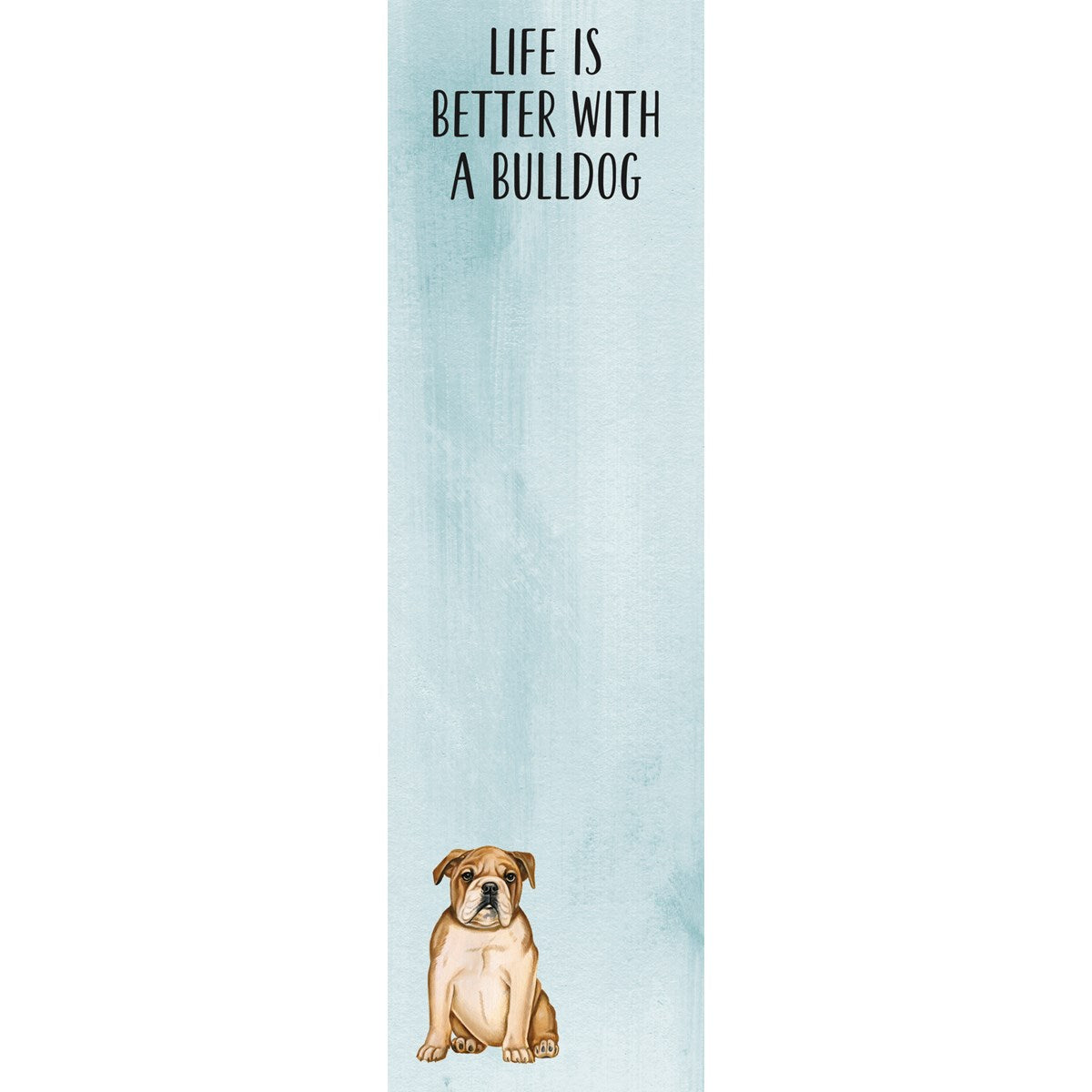 "Life Is Better With A Bulldog" Notepad by PBK - BFF Here