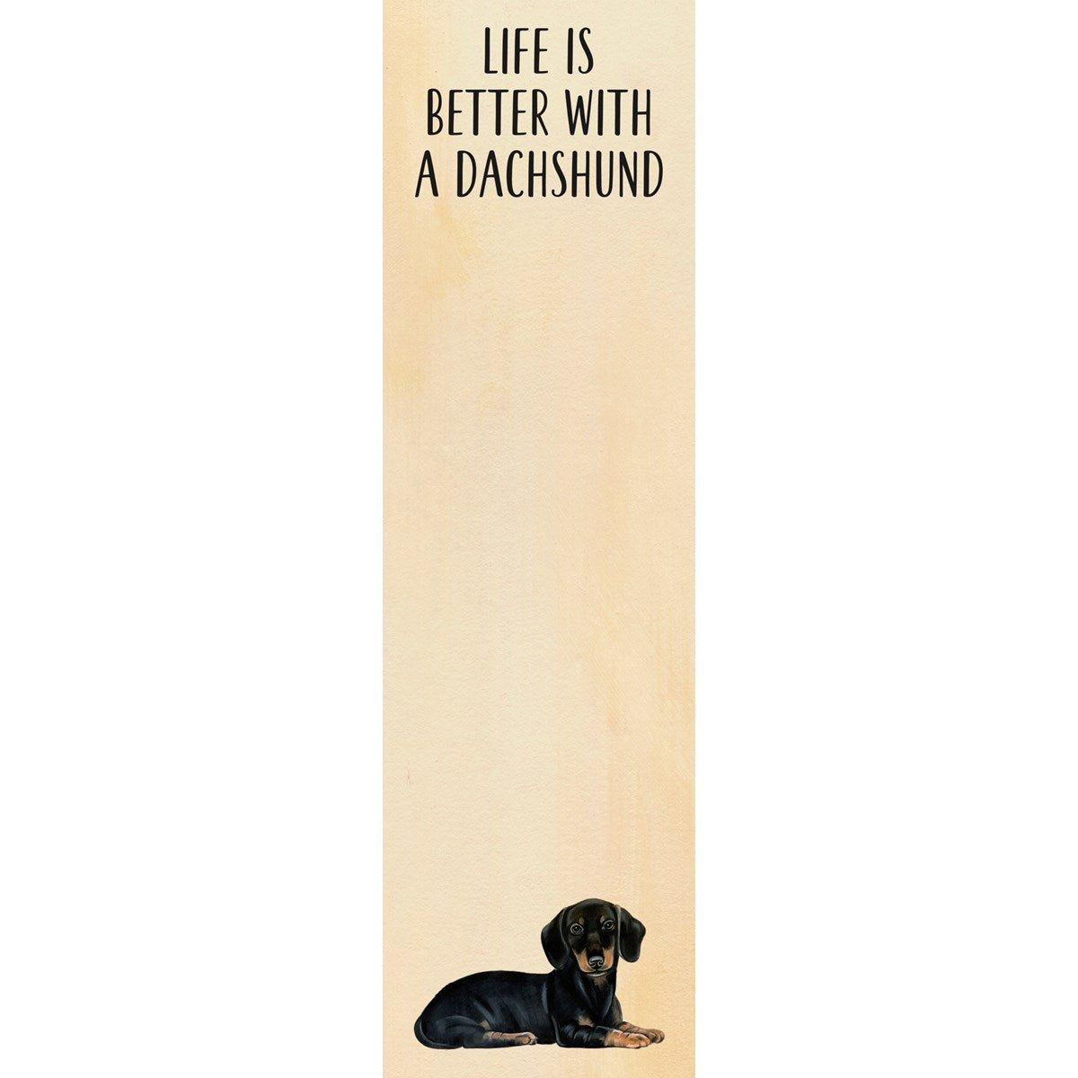 "Life Is Better With A Dachshund" Notepad by PBK - BFF Here