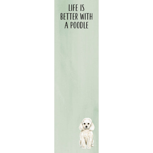 "Life Is Better With A Poodle" Notepad by PBK - BFF Here