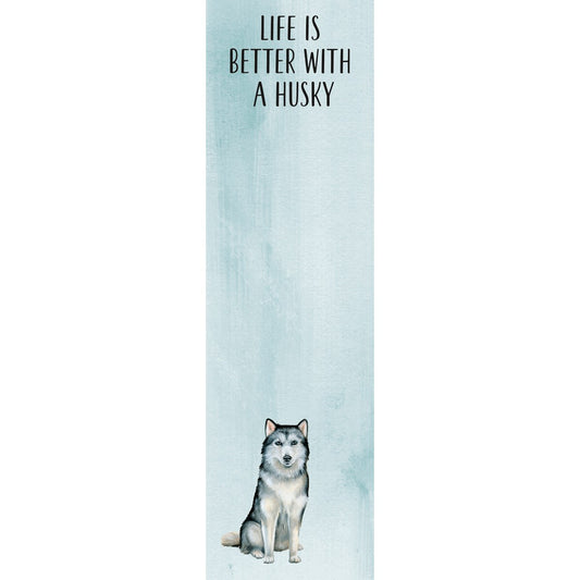 "Life Is Better With A Husky" Notepad by PBK - BFF Here