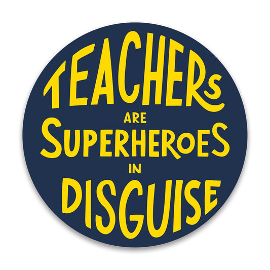 Teachers Are Superheroes -- Car Magnet by PBK - BFF Here