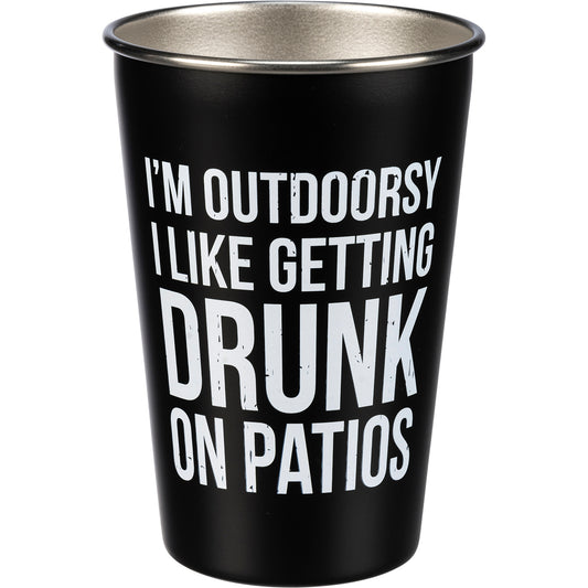 I'm Outdoorsy Like Getting Drunk On Patios-- Pint Glass by PBK - BFF Here