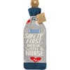 Bottle Sock - Safety First Drink With A Nurse by PBK - BFF Here