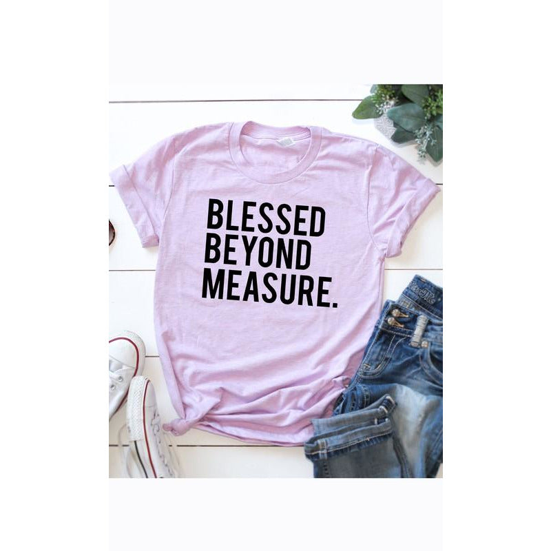 Blessed Beyond Measure Graphic Tee - BFF Here