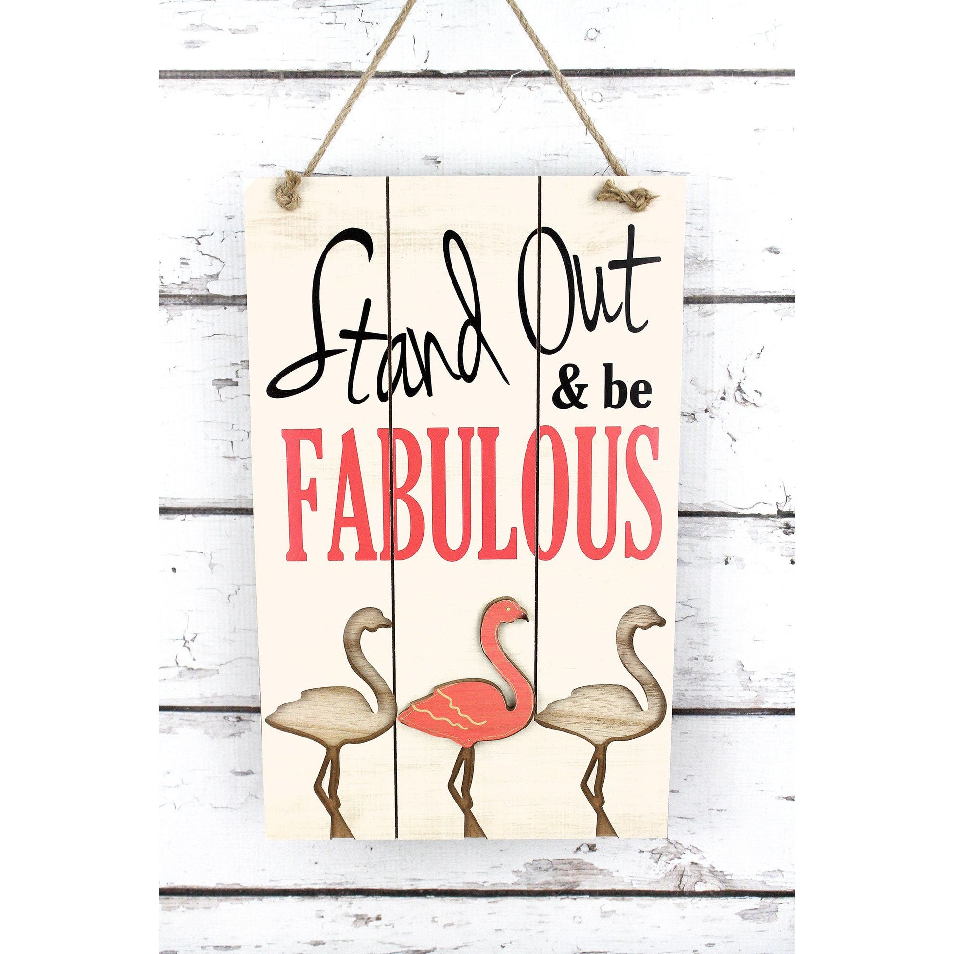 'Stand Out & Be Fabulous' Flamingo Wood Sign - BFF Here