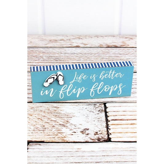 'Life Is Better In Flip Flops' Wood Block Sign - BFF Here