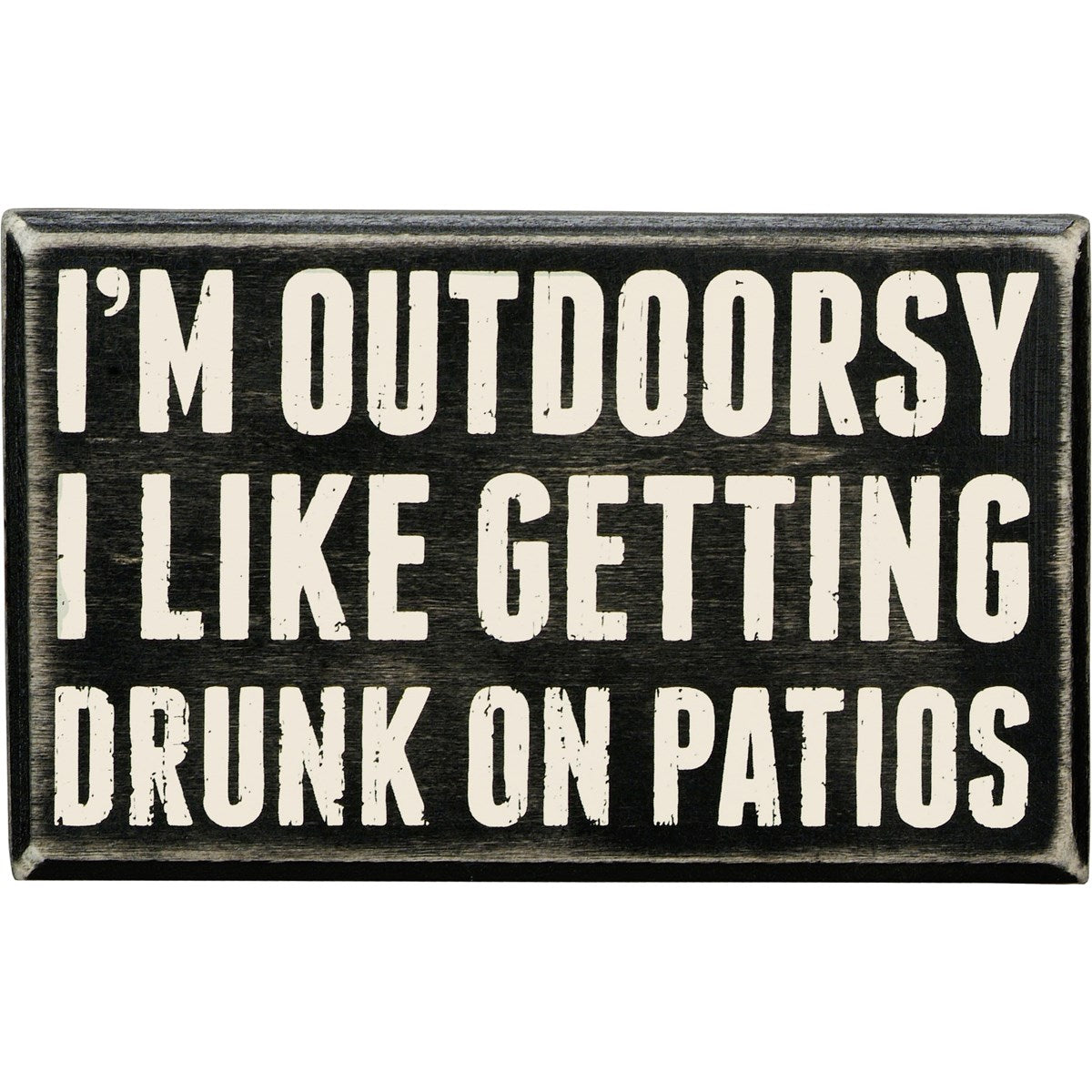 "I'm Outdoorsy..." Box Sign by PBK - BFF Here