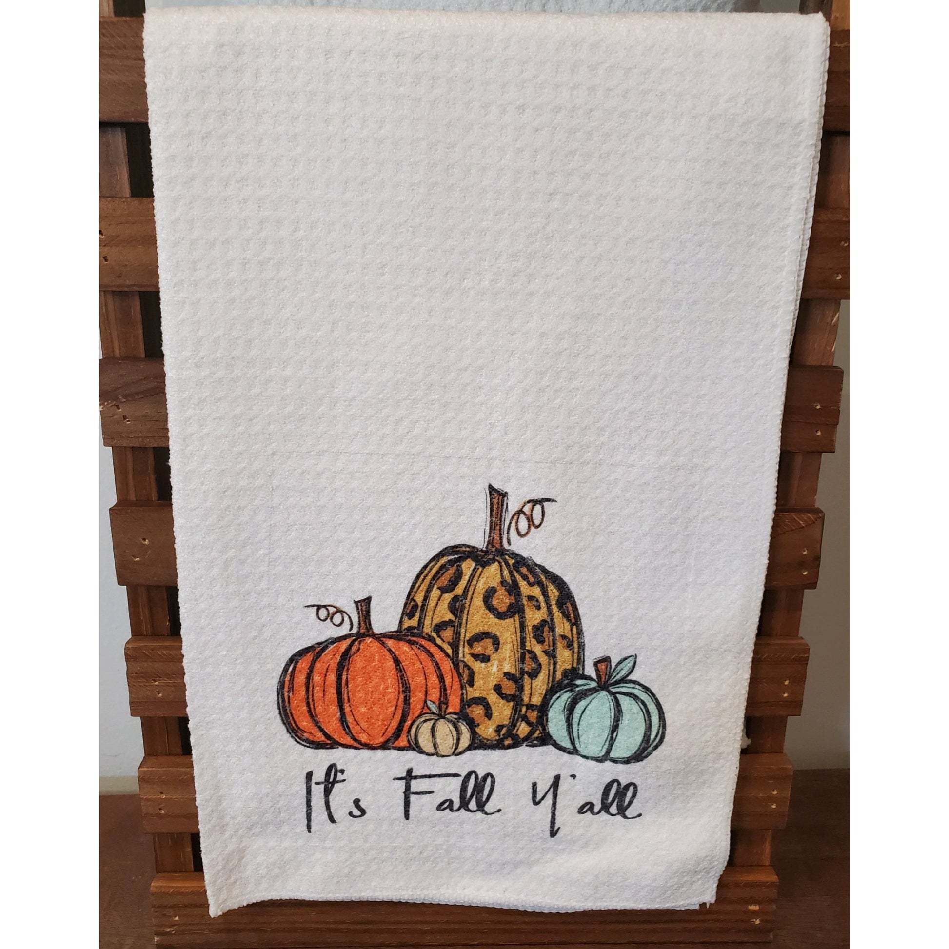 It's Fall Y'All Kitchen Towel - BFF Here