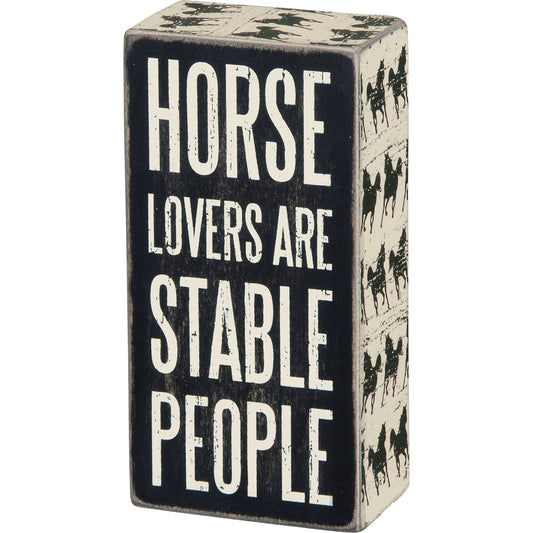 "Horse Lovers Are Stable People" Box Sign by PBK - BFF Here