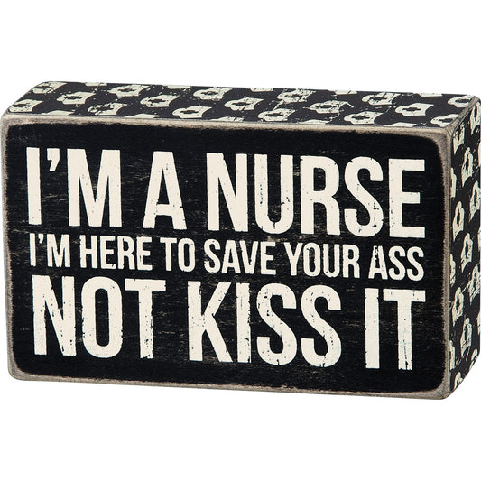 "I'm A Nurse" Box Sign by PBK - BFF Here