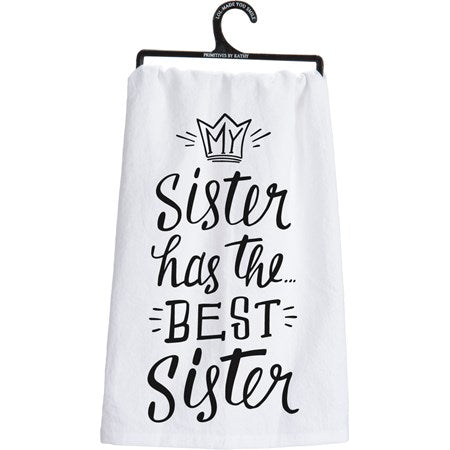 My Sister Has The Best Sister - Kitchen Towel - BFF Here