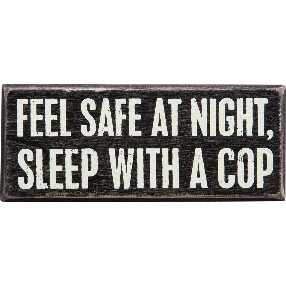 "Sleep With A Cop" Box Sign by PBK - BFF Here