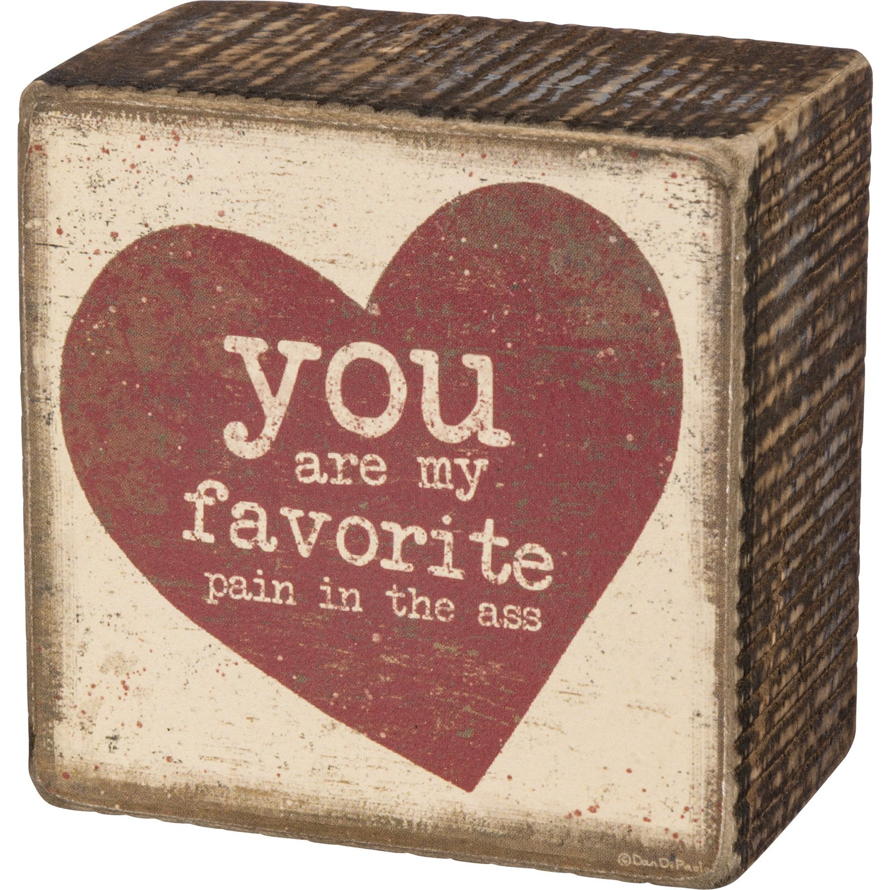 You Are My Favorite Pain -- Box Sign by PBK - BFF Here