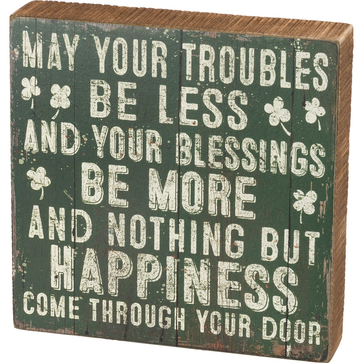 "May Your Troubles Be Less..." Box Sign by PBK - BFF Here