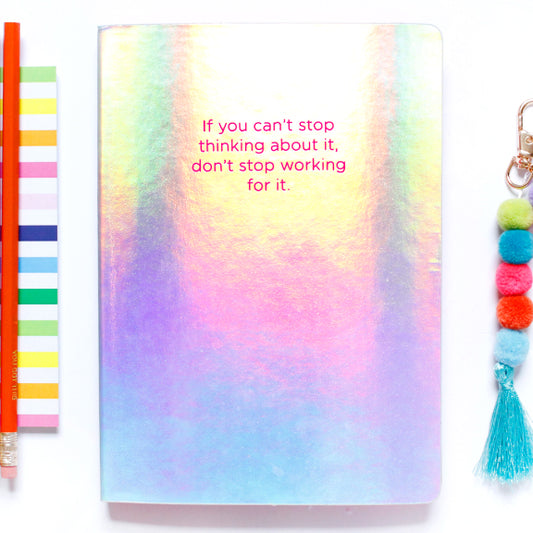 Can’t Stop...Don’t Stop Notebook - BFF Here