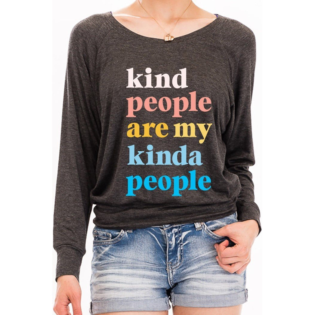 Kind People Are My Kind Of People Shirt-- Choice of Size - BFF Here