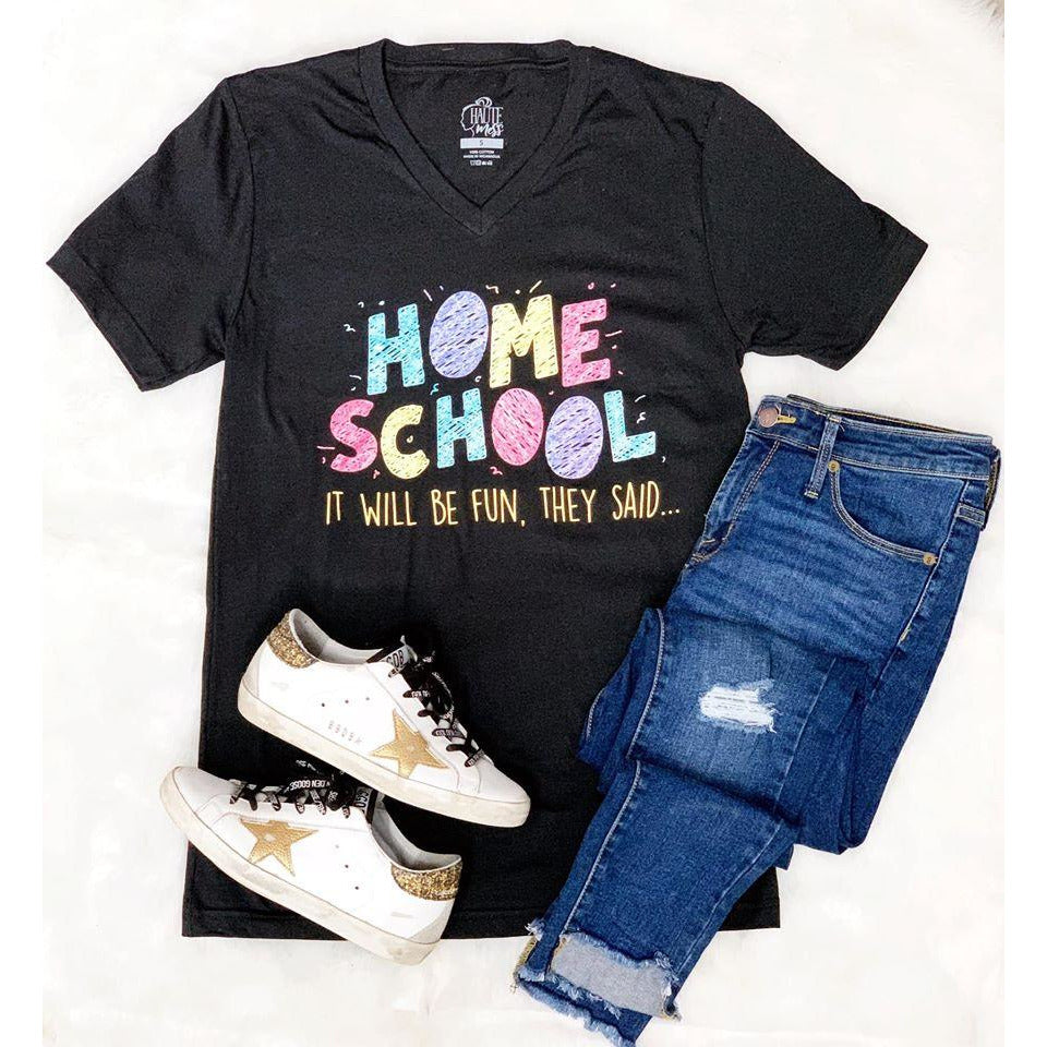 Homeschool.... It will be fun, They said....Graphic Tee - BFF Here