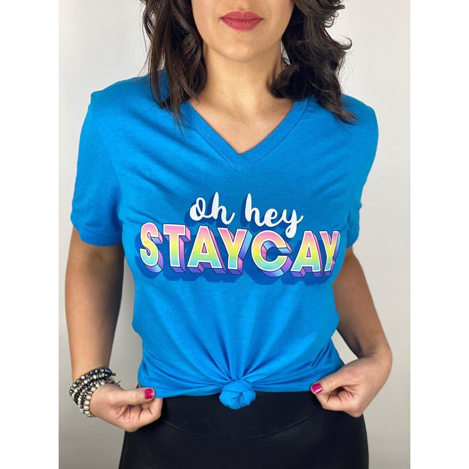 Oh Hey, Staycay Graphic Tee - BFF Here