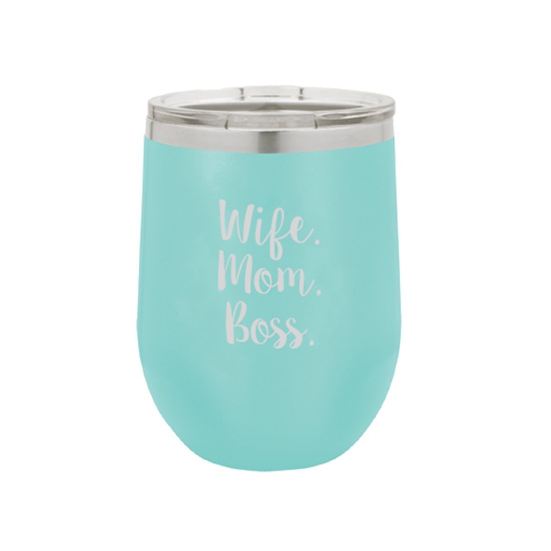 Wife.Mom.Boss. Teal Tumbler - BFF Here