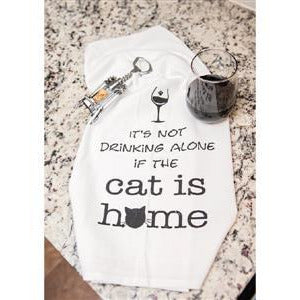 It's Not Drinking Alone if the Cat is Home -- Kitchen Towel - BFF Here