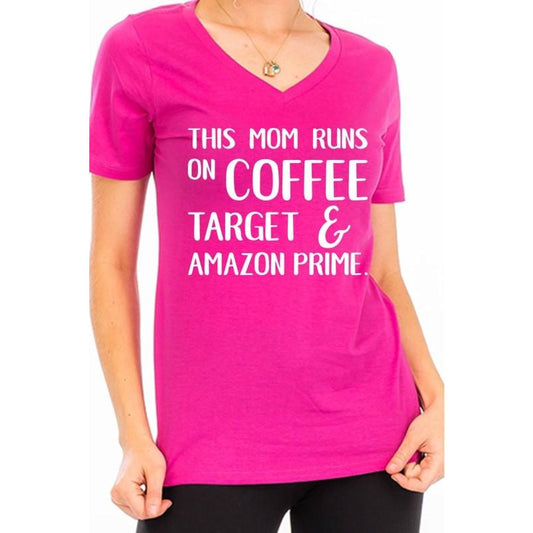 This Mom Runs On T-Shirt -- Choice of Size - BFF Here