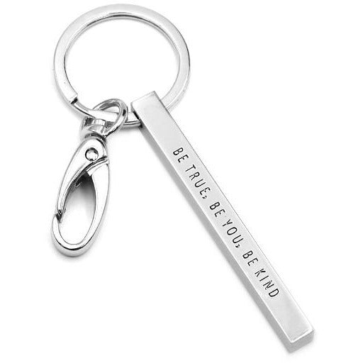 Be True, Be You,  Be Kind- Keychain - BFF Here