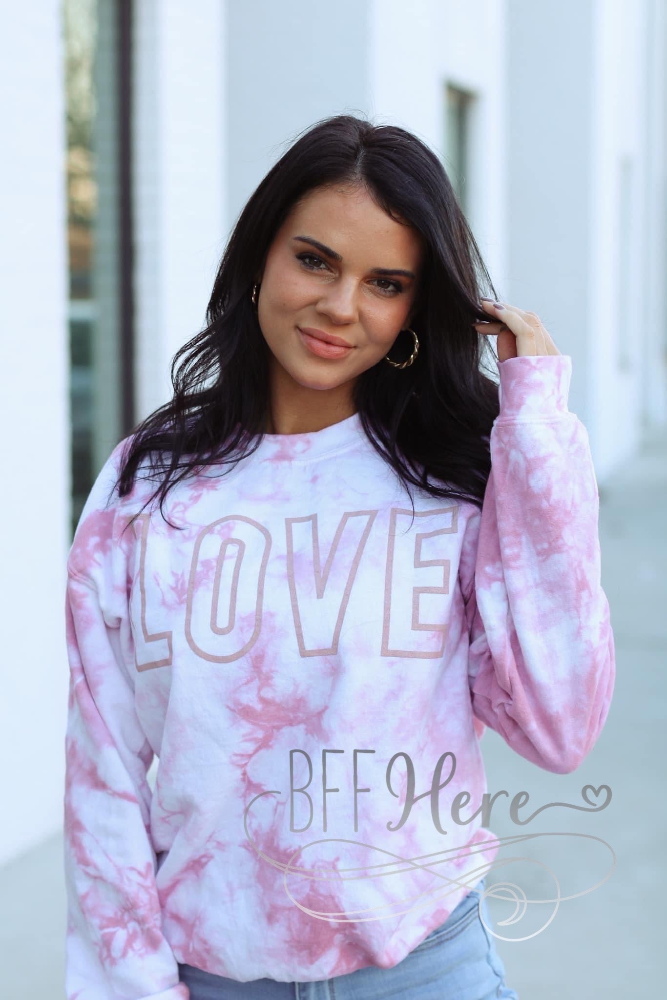 Love Rose Tie Dye Sweatshirt - BFF Here