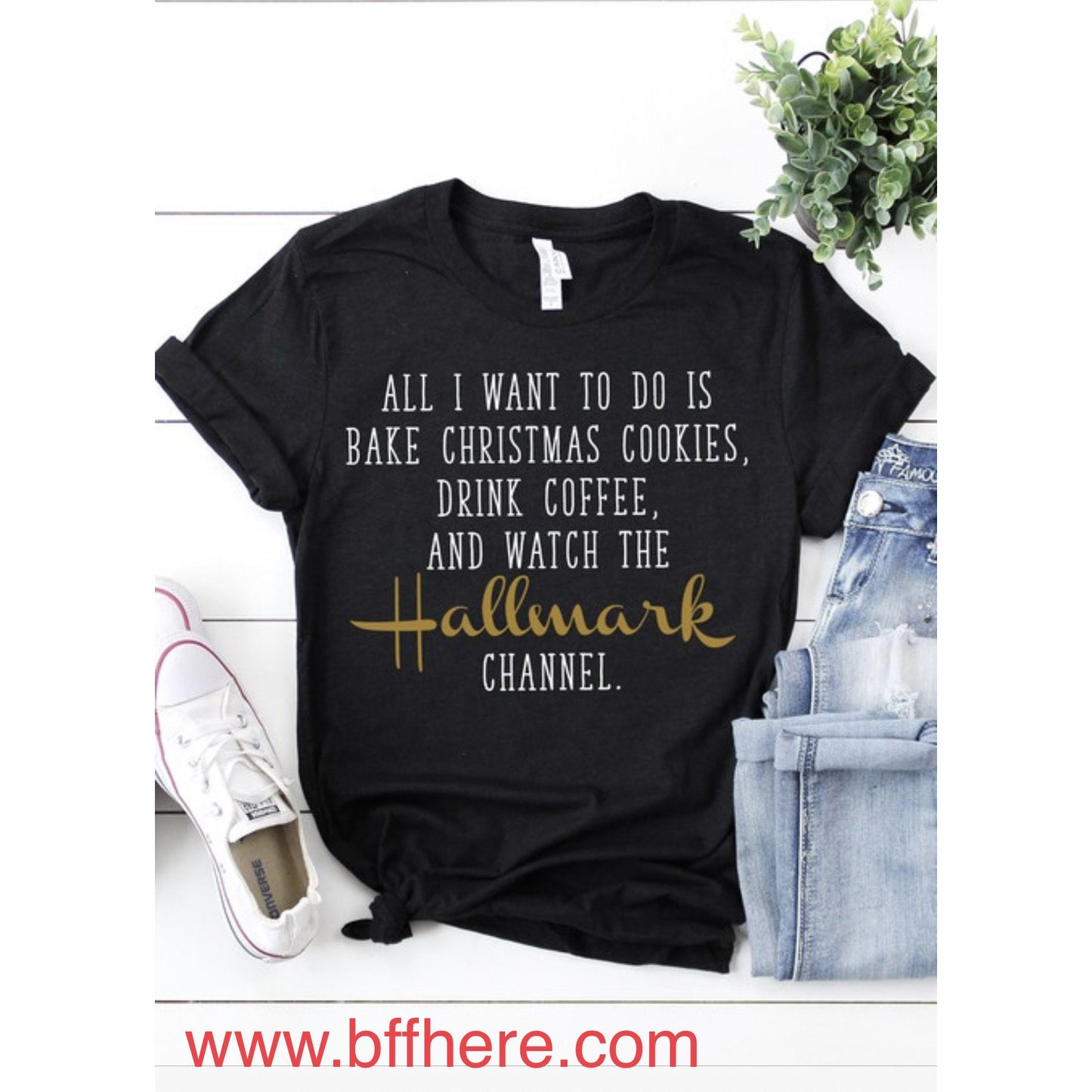 Bake, Drink Coffee, and Watch Hallmark Graphic Tee - BFF Here