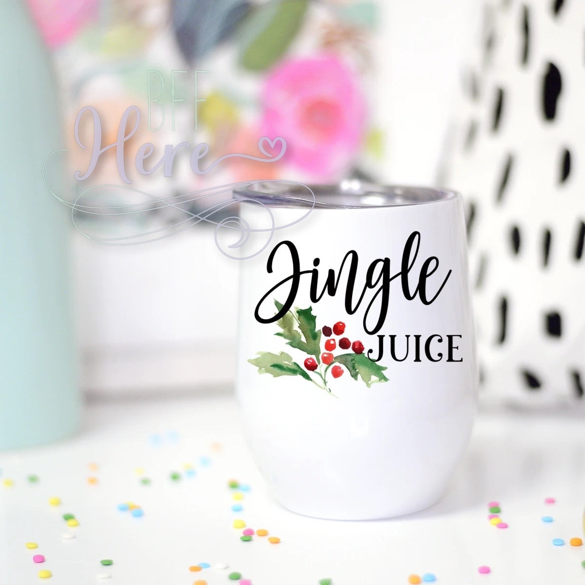 Jingle Juice Wine Cup - BFF Here