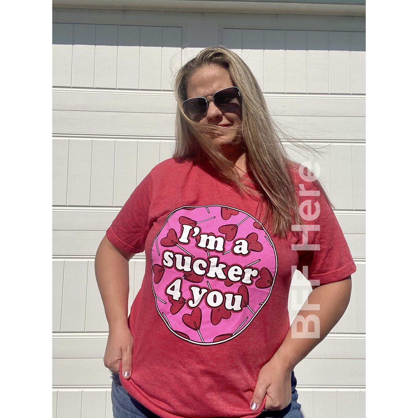 I'm A Sucker For You T-Shirt - BFF Here