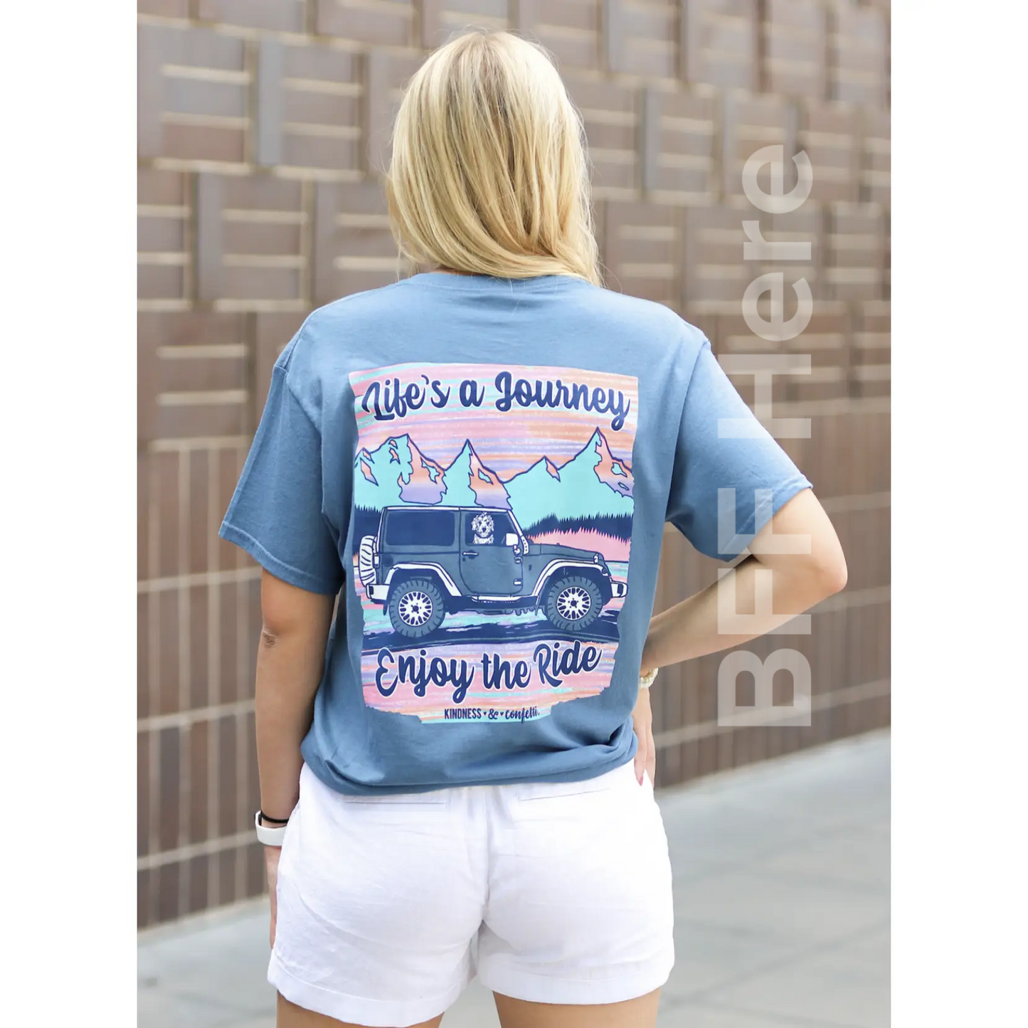 Life's a Journey Enjoy the Ride T-Shirt - BFF Here