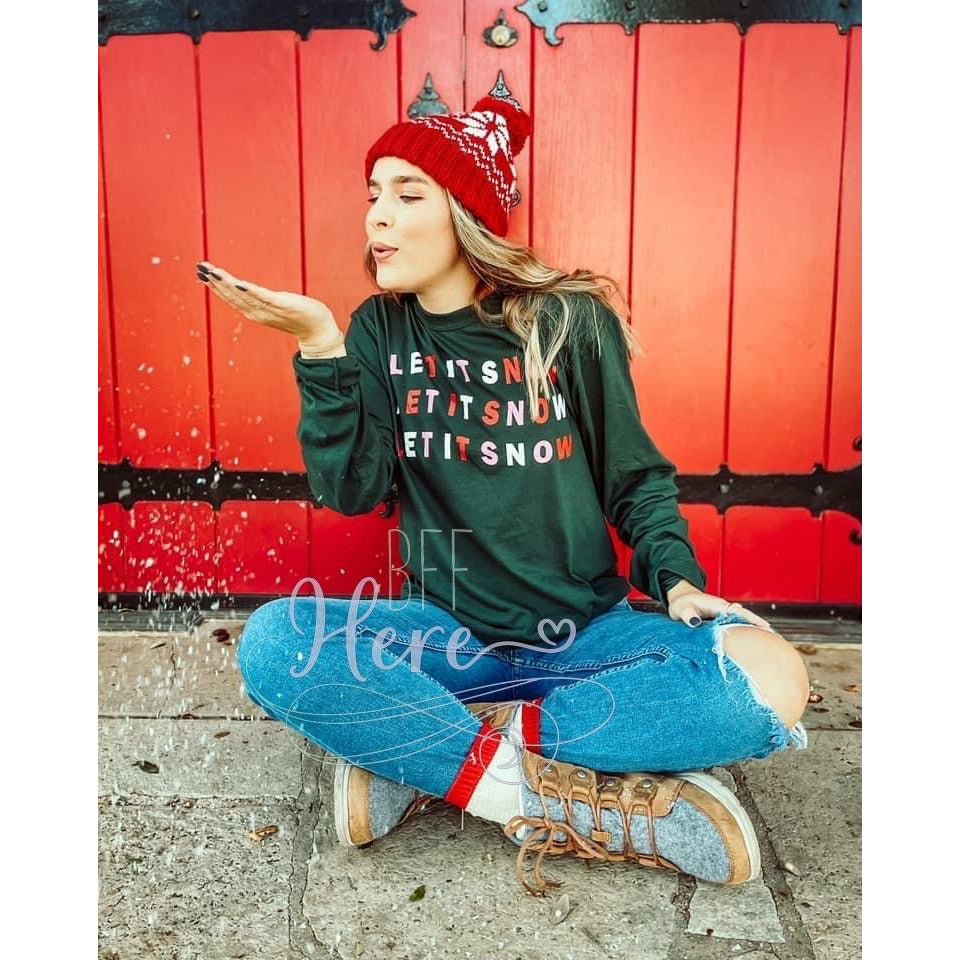 Let It Snow Long Sleeve T-Shirt - BFF Here