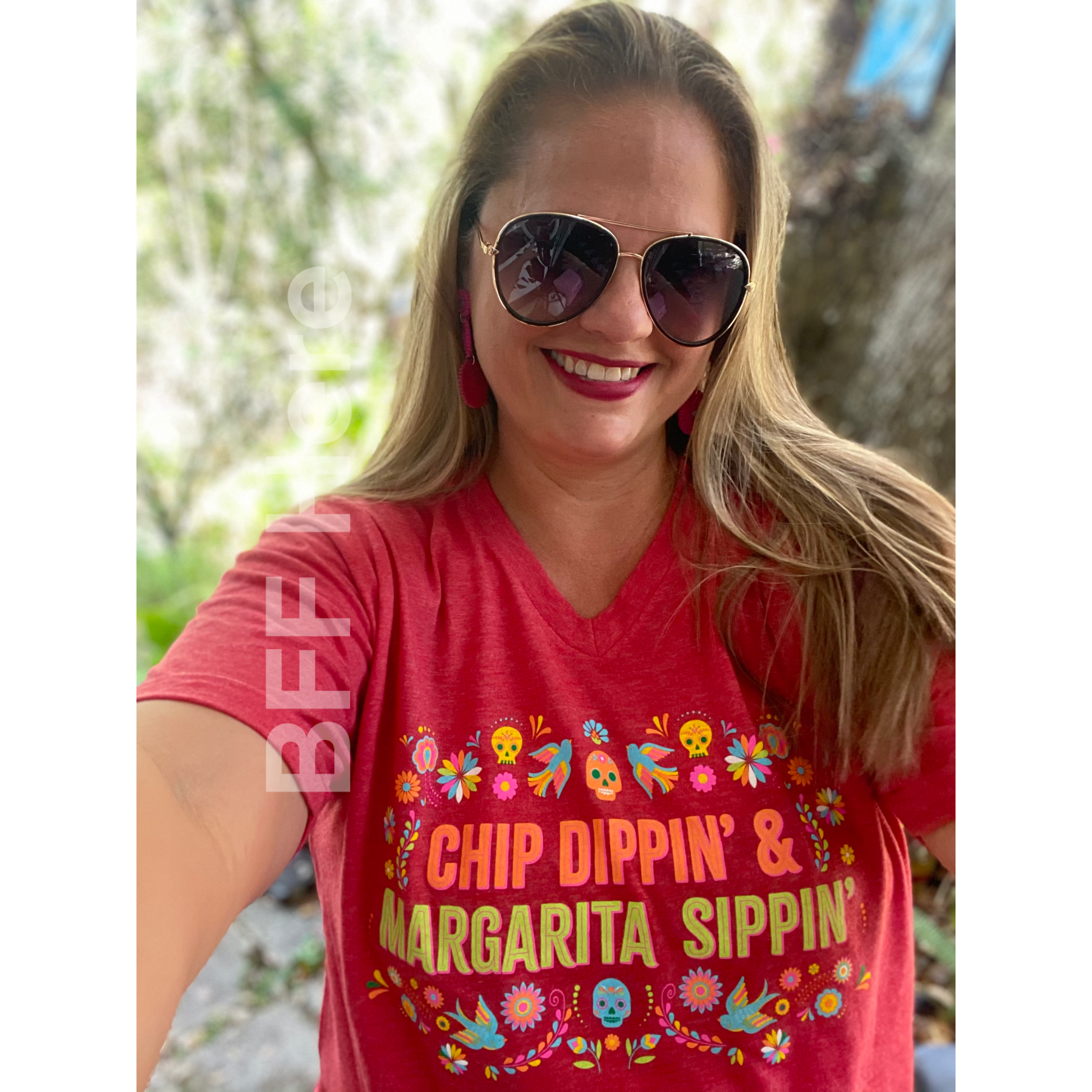 Chip Dippin' & Margarita Sippin' T-Shirt - BFF Here