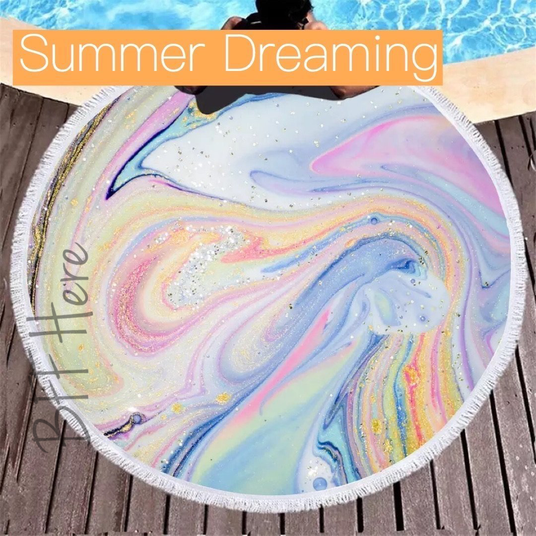 Round Beach Towel -- Summer Dreaming - BFF Here