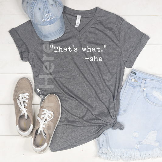 That's What She Said T-Shirt - BFF Here