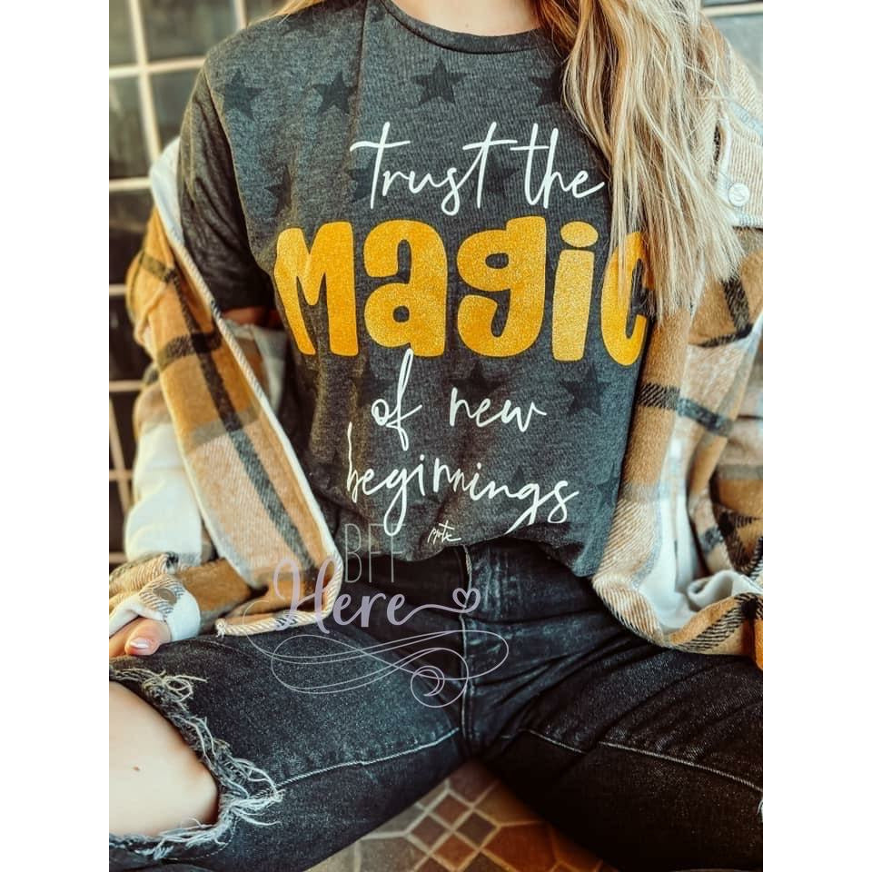 Trust the Magic T-Shirt - BFF Here