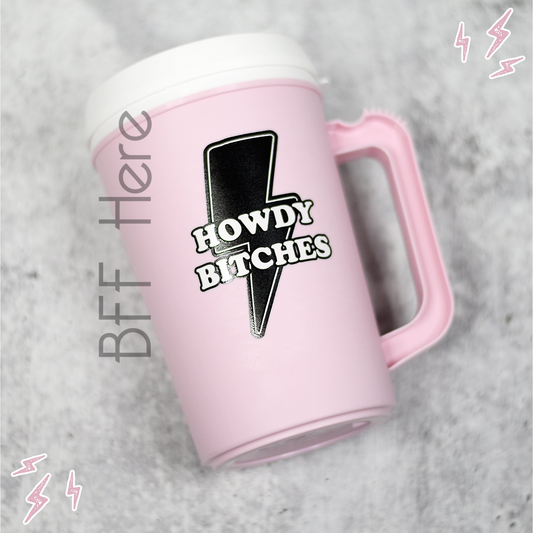 Howdy Bitches Thermal Insulated Cup - BFF Here